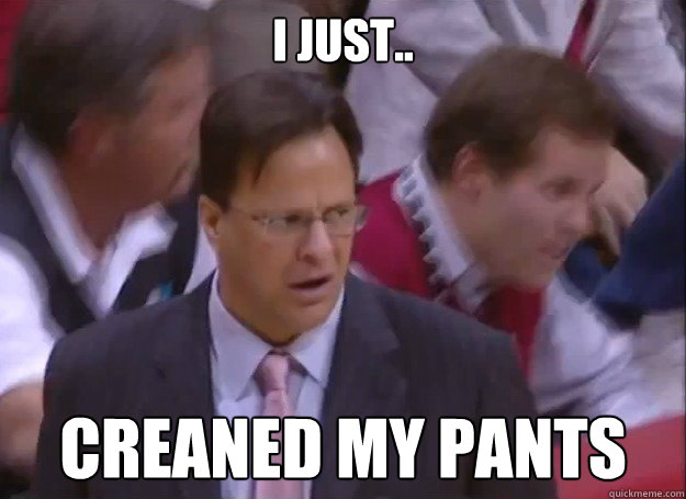 i just creaned my pants - Crean Face