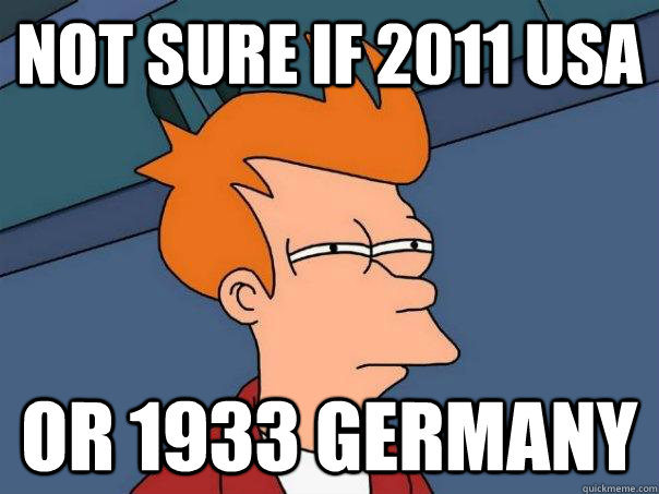 not sure if 2011 usa or 1933 germany - Futurama Fry