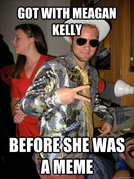 got with meagan kelly before she was a meme - Georgetown Hipster Male