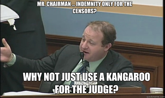 mr chairman indemnity only for the censors why not jus - SOPA sucks