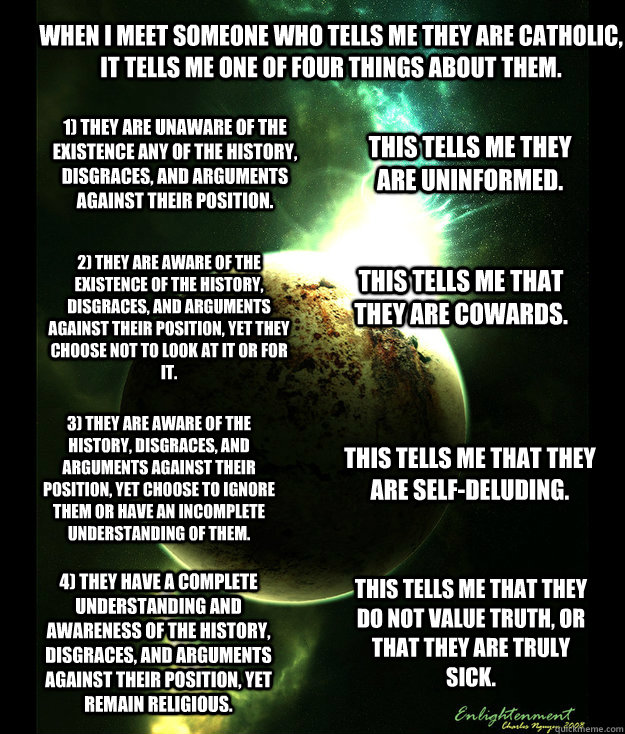 when i meet someone who tells me they are catholic it tells - Rational Orbit