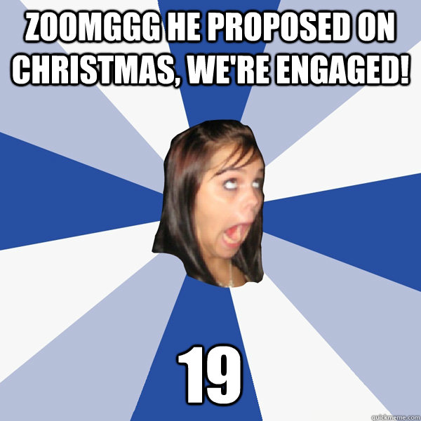 zoomggg he proposed on christmas were engaged 19 - Annoying Facebook Girl