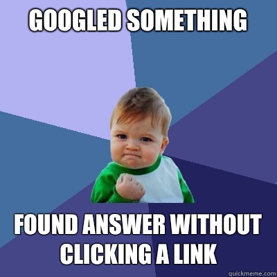 Googled something Found answer without clicking a link - Success Kid