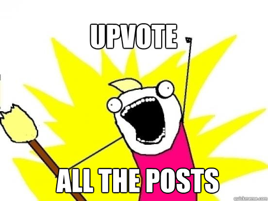 upvote all the posts - X All The Things