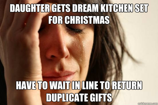 daughter gets dream kitchen set for christmas have to wait i - First World Problems