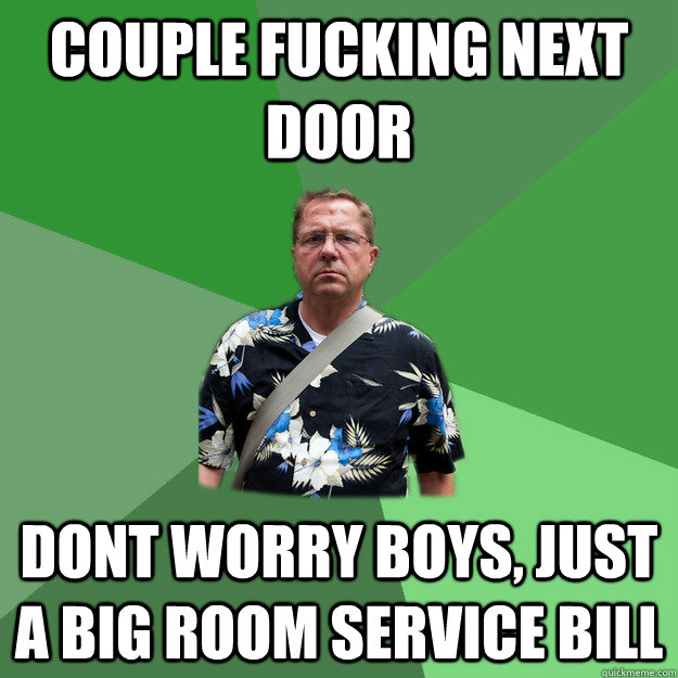couple fucking next door dont worry boys just a big room se - Nervous Vacation Dad