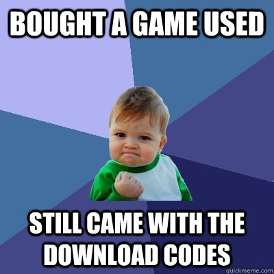 bought a game used still came with the download codes - Success Kid