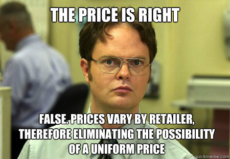 the price is right false prices vary by retailer therefore - Dwight