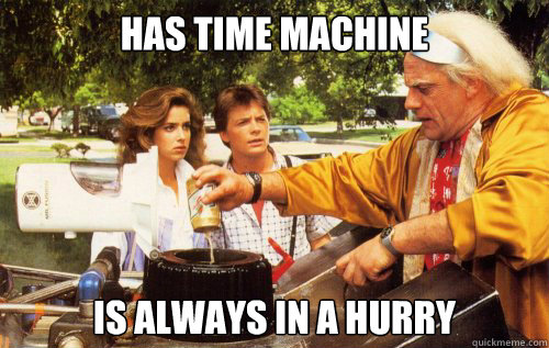 has time machine is always in a hurry - tic toc doc