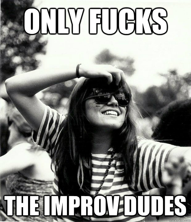 only fucks the improv dudes - Georgetown Hipster