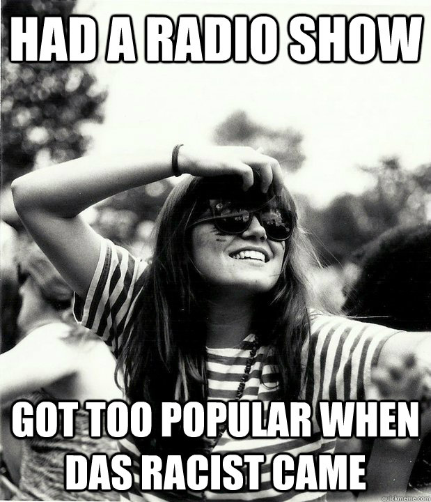 had a radio show got too popular when das racist came - Georgetown Hipster