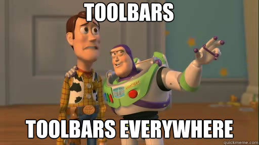 toolbars toolbars everywhere - Everywhere