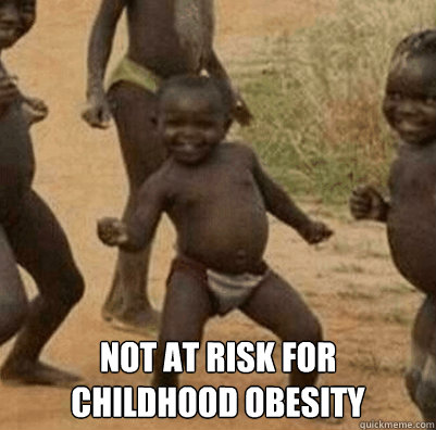 not at risk for childhood obesity - Third World Success Kid