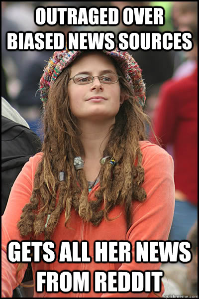 outraged over biased news sources gets all her news from red - College Liberal