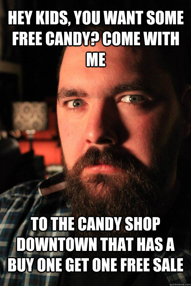 hey kids you want some free candy come with me to the cand - Dating Site Murderer