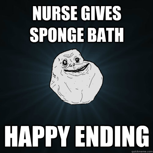 nurse gives sponge bath happy ending - Forever Alone