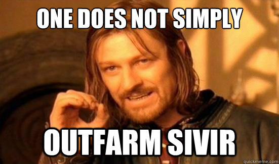 one does not simply outfarm sivir - Boromir