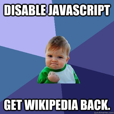 Disable Javascript Get Wikipedia Back