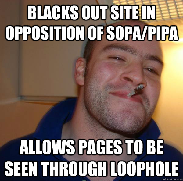 blacks out site in opposition of sopapipa allows pages to b - Good Guy Greg