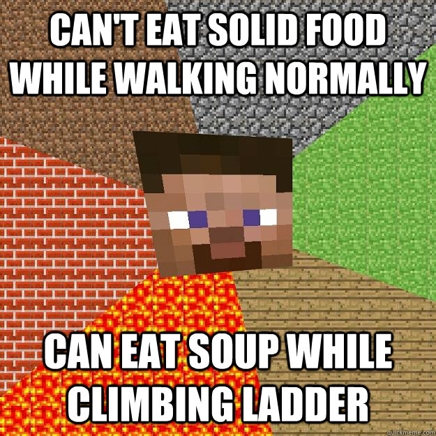 cant eat solid food while walking normally can eat soup whi - Minecraft