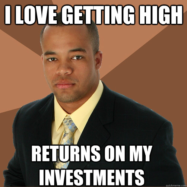 i love getting high returns on my investments - Successful Black Man