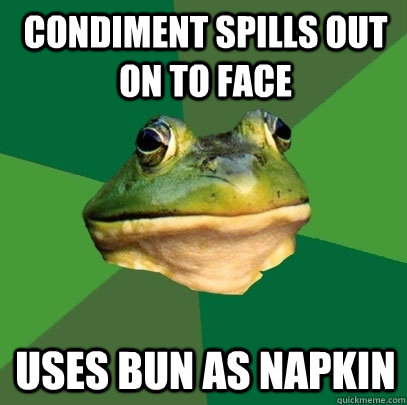 condiment spills out on to face uses bun as napkin - Foul Bachelor Frog