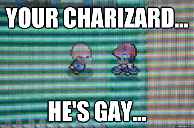 your charizard hes gay - Sexually Oblivious Daycare man