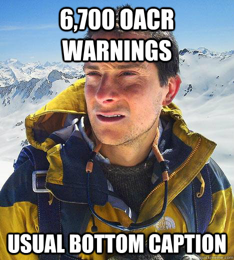 6700 oacr warnings usual bottom caption - Bear Grylls