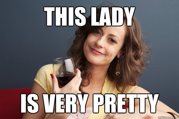 this lady is very pretty - Forever Resentful Mother
