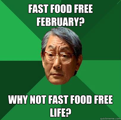 fast food free february why not fast food free life - High Expectations Asian Father
