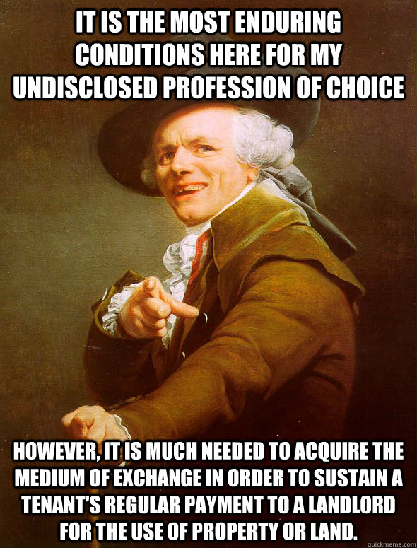 it is the most enduring conditions here for my undisclosed p - Joseph Ducreux