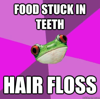 food stuck in teeth hair floss - Foul Bachelorette Frog