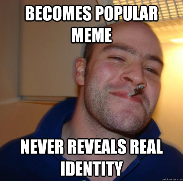 becomes popular meme never reveals real identity - Good Guy Greg