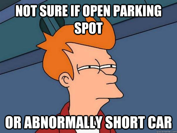 not sure if open parking spot or abnormally short car - Futurama Fry