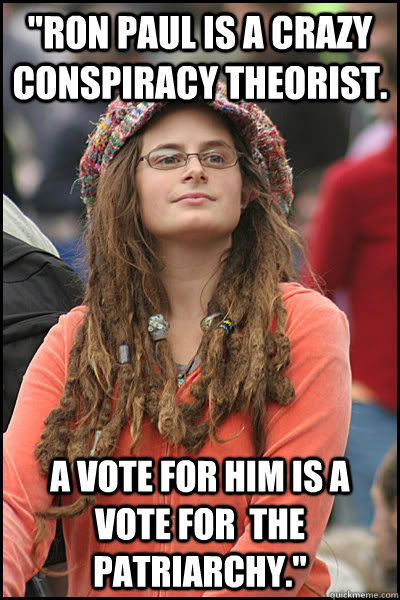 ron paul is a crazy conspiracy theorist a vote for him is - College Liberal