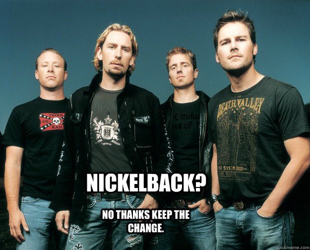 nickelback no thanks keep the change - NICKELBACK