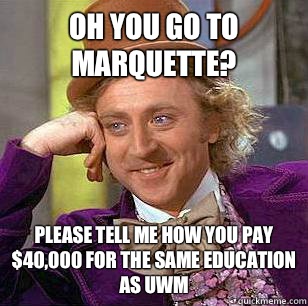 OH YOU GO TO MARQUETTE Please tell me how you pay 40000 for - Marquette Basketball