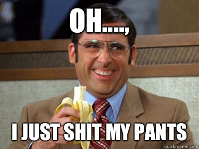 Oh the toilet store - Brick Tamland