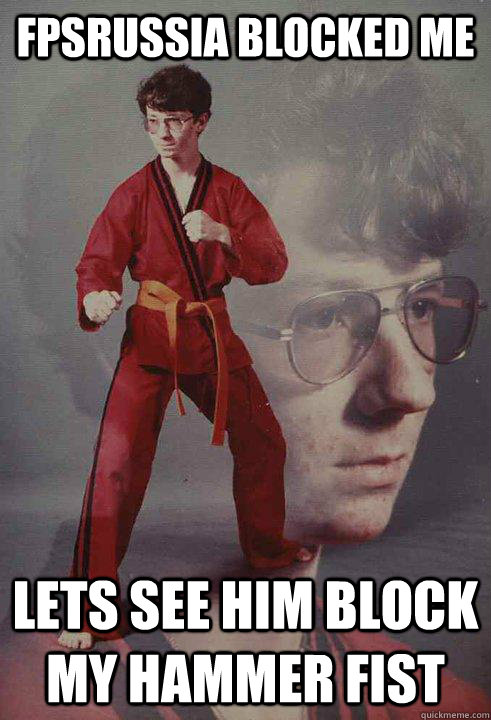 fpsrussia blocked me lets see him block my hammer fist - Karate Kyle