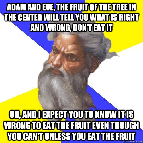 adam and eve the fruit of the tree in the center will tell - Advice God