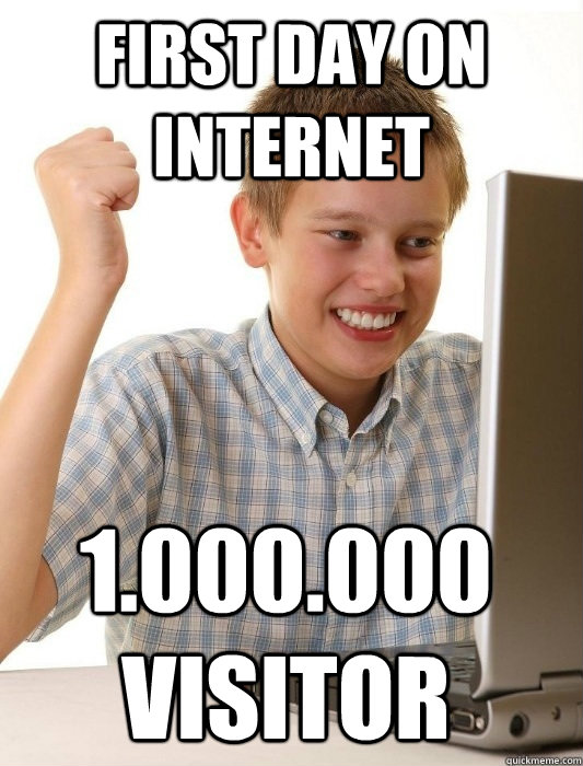 first day on internet 1000000 visitor - First Day on the Internet Kid