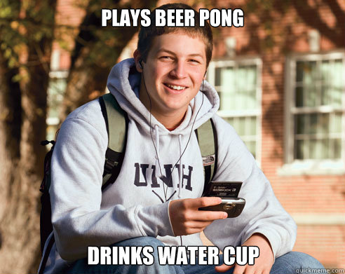plays beer pong drinks water cup - College Freshman