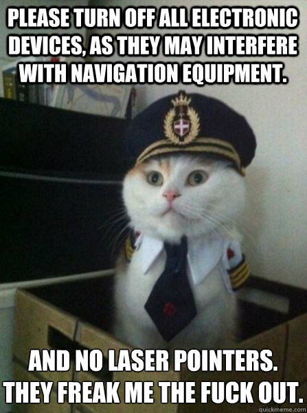 please turn off all electronic devices as they may interfer - Captain kitteh