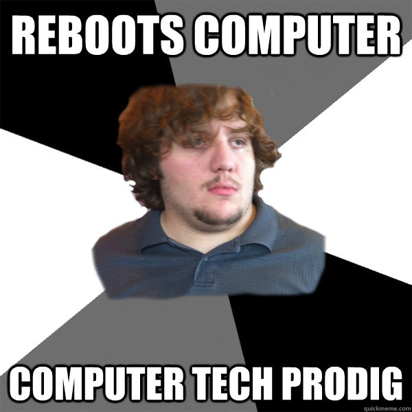 reboots computer computer tech prodig - Family Tech Support Guy