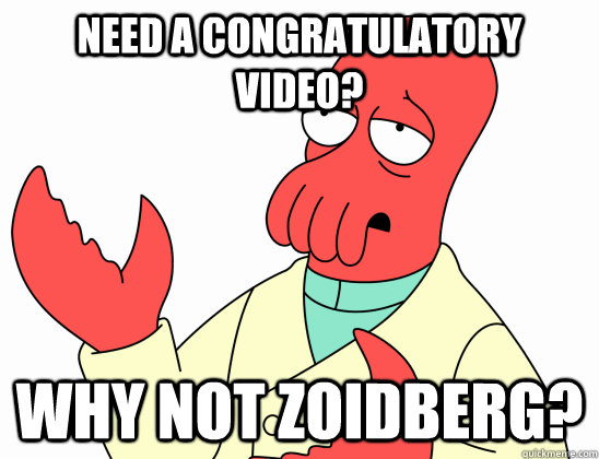 need a congratulatory video why not zoidberg - Why not zoidberg-baby