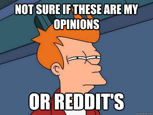not sure if these are my opinions or reddits - Futurama Fry