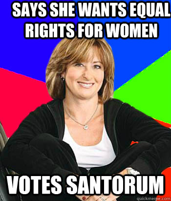 says she wants equal rights for women votes santorum - Sheltering Suburban Mom