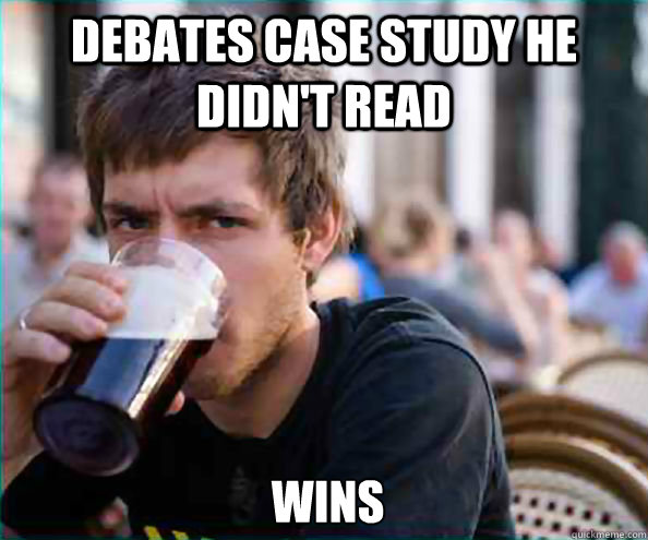 debates case study he didnt read wins - Lazy College Senior