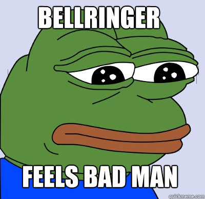 feels bad man bellringer - FEELS BAD MAN