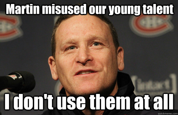 martin misused our young talent i dont use them at all - Dumbass Randy Cunneyworth